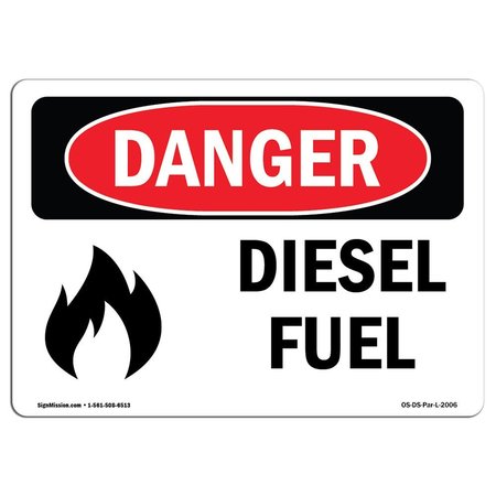 SIGNMISSION Safety Sign, OSHA Danger, 7" Height, 10" Width, Diesel Fuel, Landscape OS-DS-D-710-L-2006